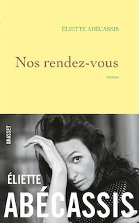 nos rendez-vous, Eliette Abecassis